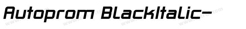 Autoprom BlackItalic字体转换 Autoprom BlackItalic字体转换